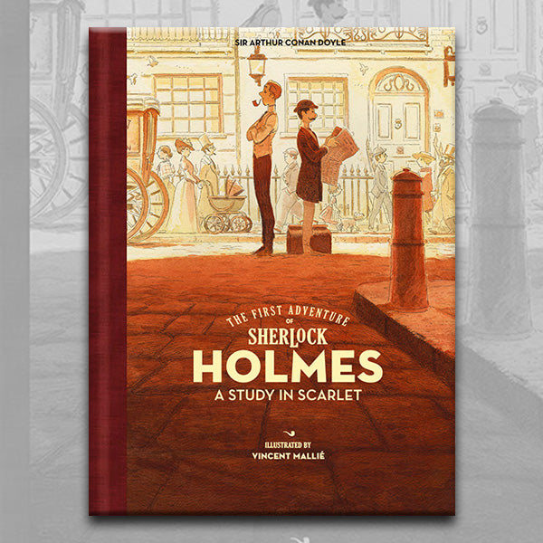 SHERLOCK HOLMES: A STUDY IN SCARLET, by Arthur Conan Doyle and Vincent Mallie