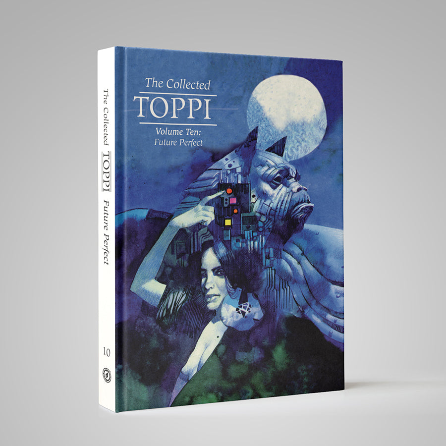 THE COLLECTED TOPPI vol. 10: Future Perfect, by Sergio Toppi