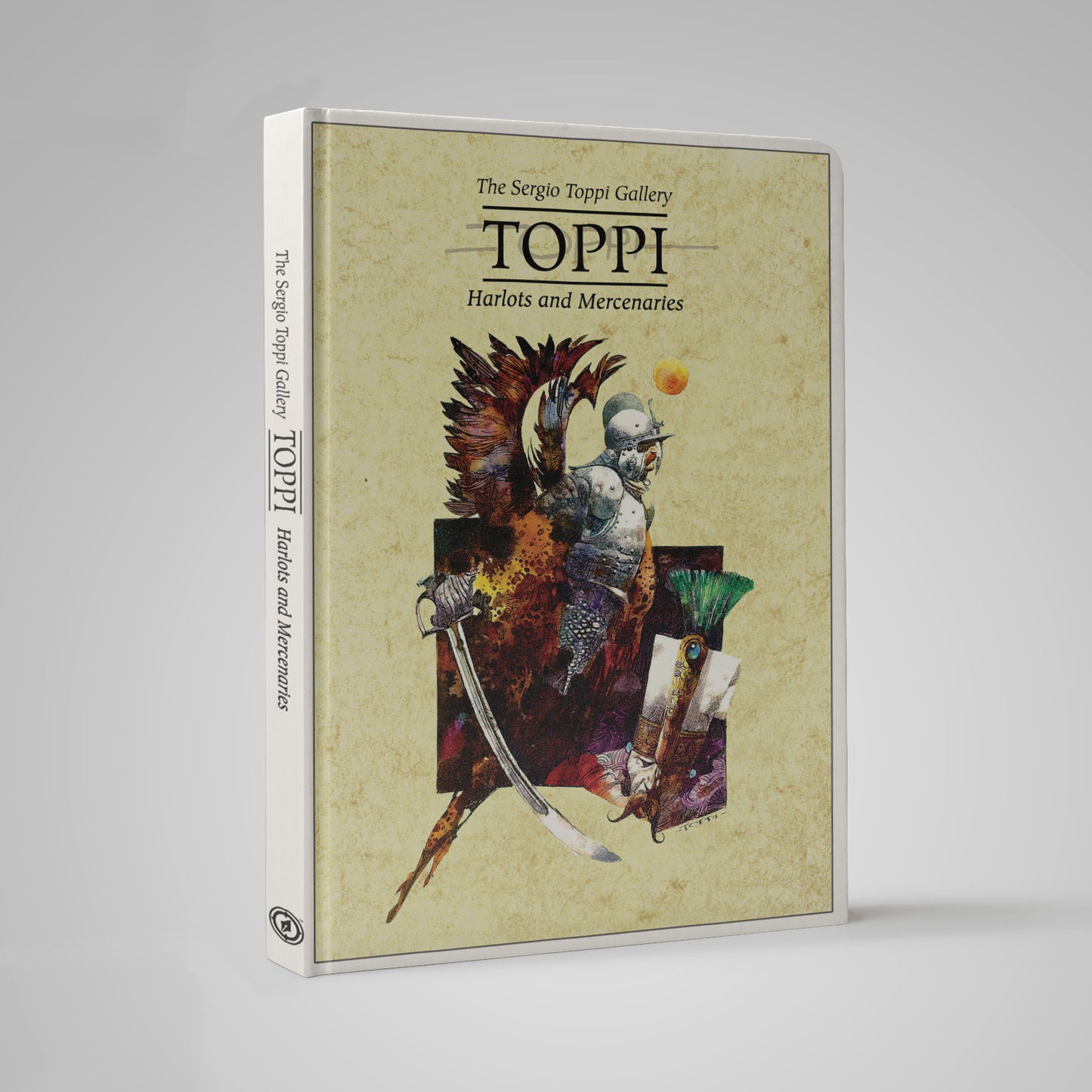 THE TOPPI GALLERY: HARLOTS AND MERCENARIES, by Sergio Toppi