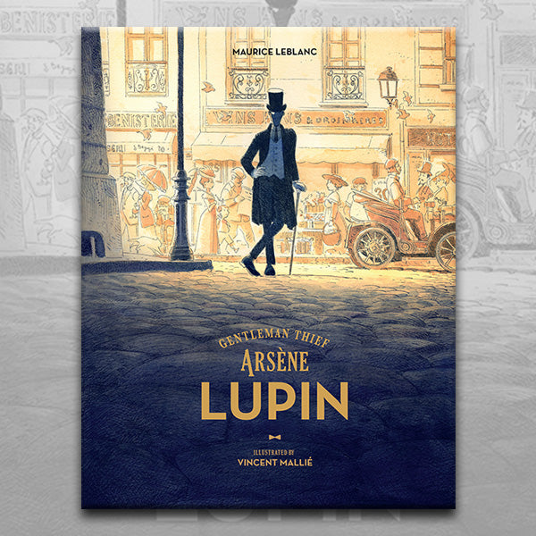 ARSENE LUPIN, GENTLEMAN THIEF, Maurice Leblanc