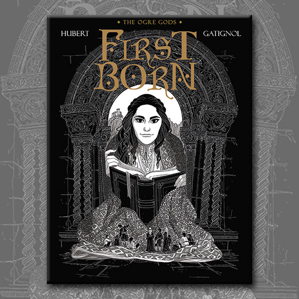 FIRST BORN: OGRE GODS BOOK 4, by Bertrand Gatignol and Hubert