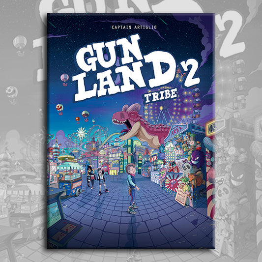 GUNLAND 2: TRIBE, by Captain Artiglio