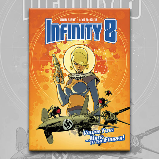 INFINITY 8 vol. 2: BACK TO THE FUHRER, by Lewis Trondheim and Olivier Vatine