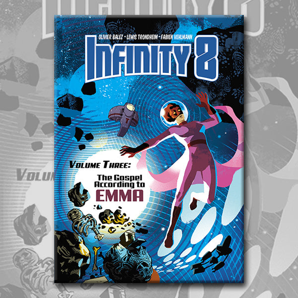 INFINITY 8 vol. 3: THE GOSPEL ACCORDING TO EMMA, by Trondheim, Vehlmann, and Balez