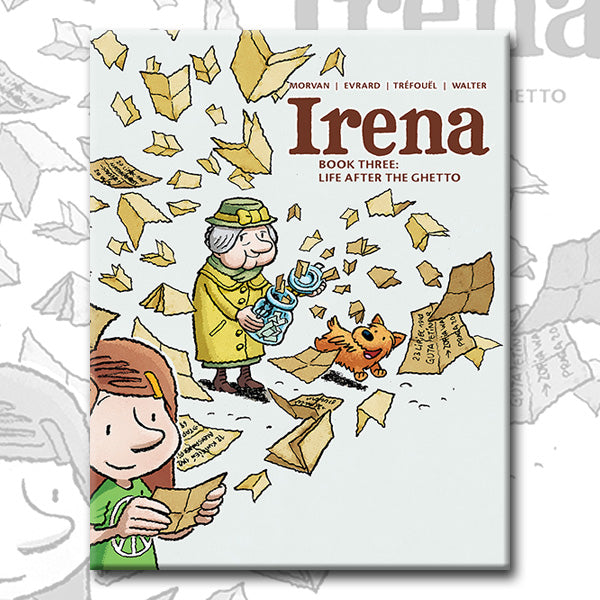 IRENA, Book 3: Life After the Ghetto, by Morvan, Tréfouël, and Evrard