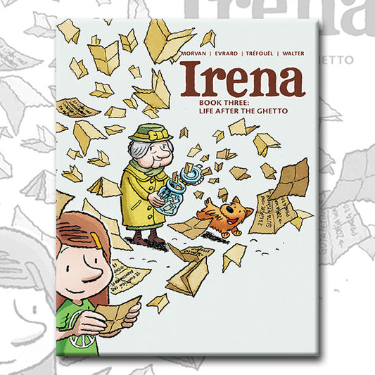 IRENA, Book 3: Life After the Ghetto, by Morvan, Tréfouël, and Evrard