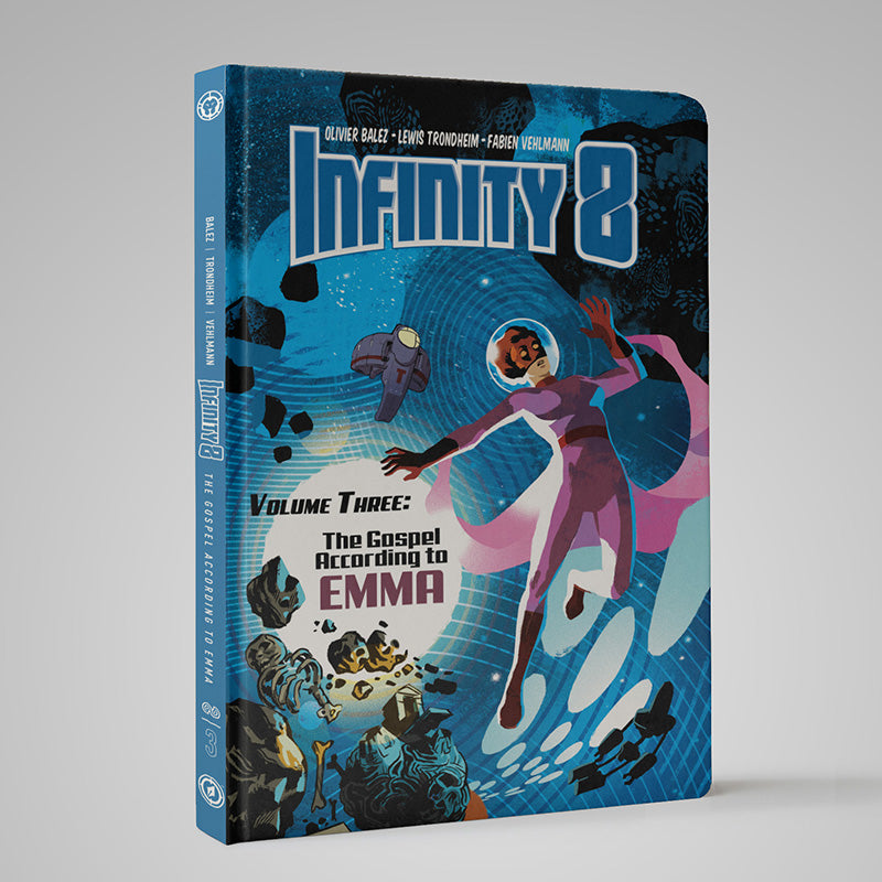 INFINITY 8 vol. 3: THE GOSPEL ACCORDING TO EMMA, by Trondheim, Vehlmann, and Balez