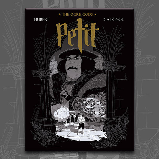 PETIT: OGRE GODS BOOK 1, by Bertrand Gatignol and Hubert