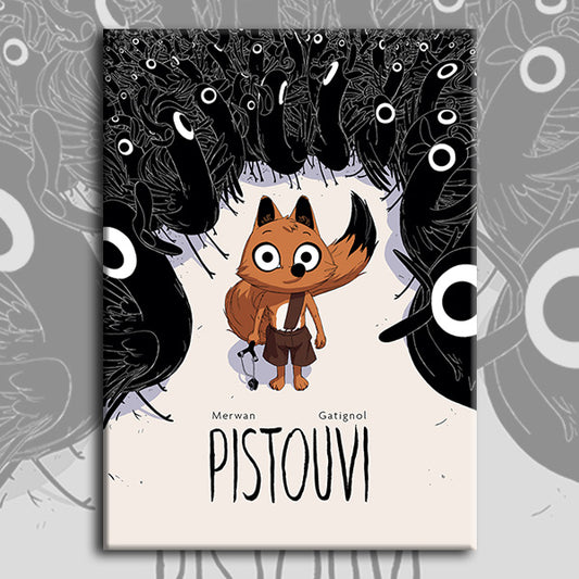 PISTOUVI by Merwan and Gatignol