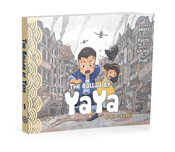 THE BALLAD OF YAYA Book 1, by Patrick Marty, Jean-Marie Omont, and Golo Zhao