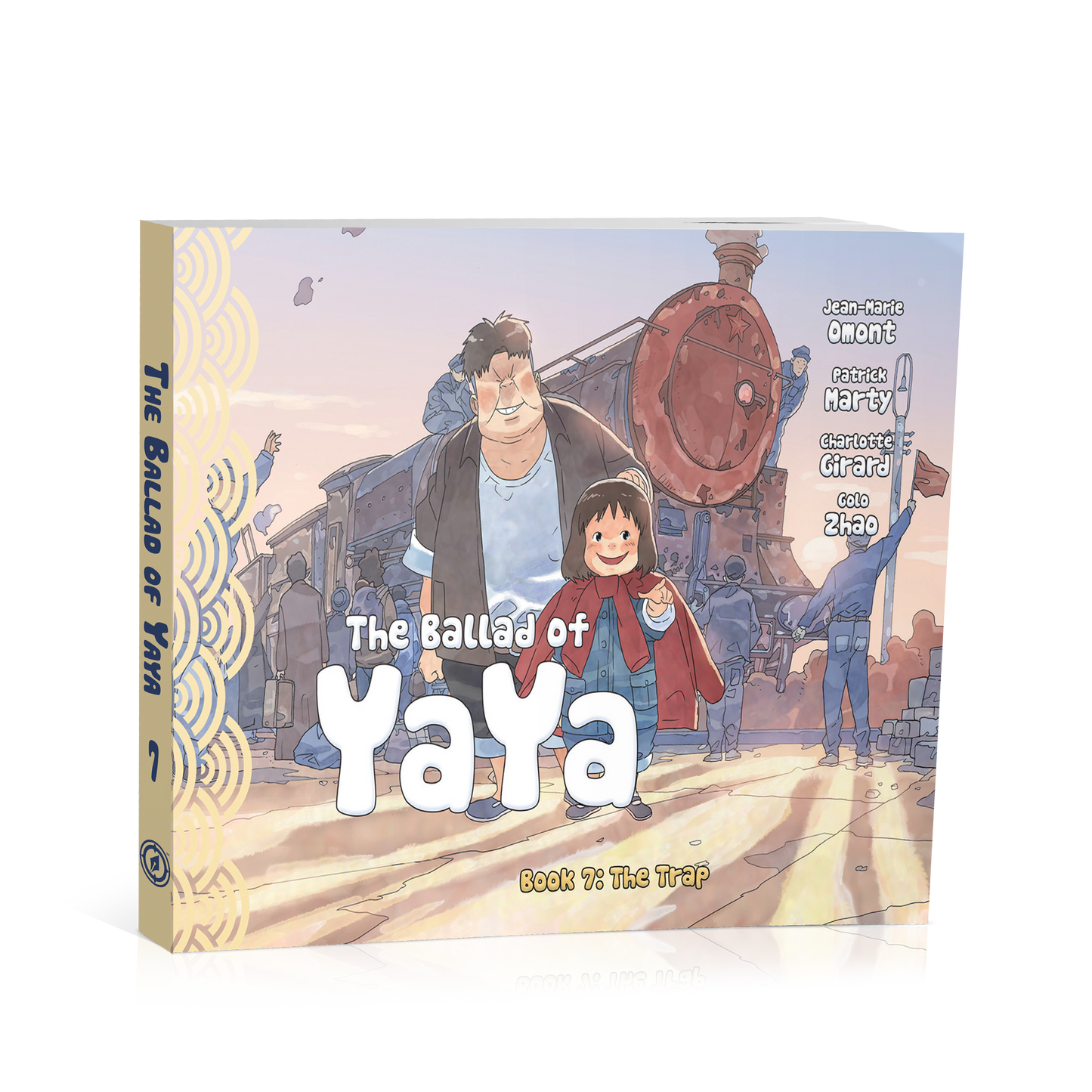 THE BALLAD OF YAYA Book 7, by Patrick Marty, Jean-Marie Omont, and Golo Zhao