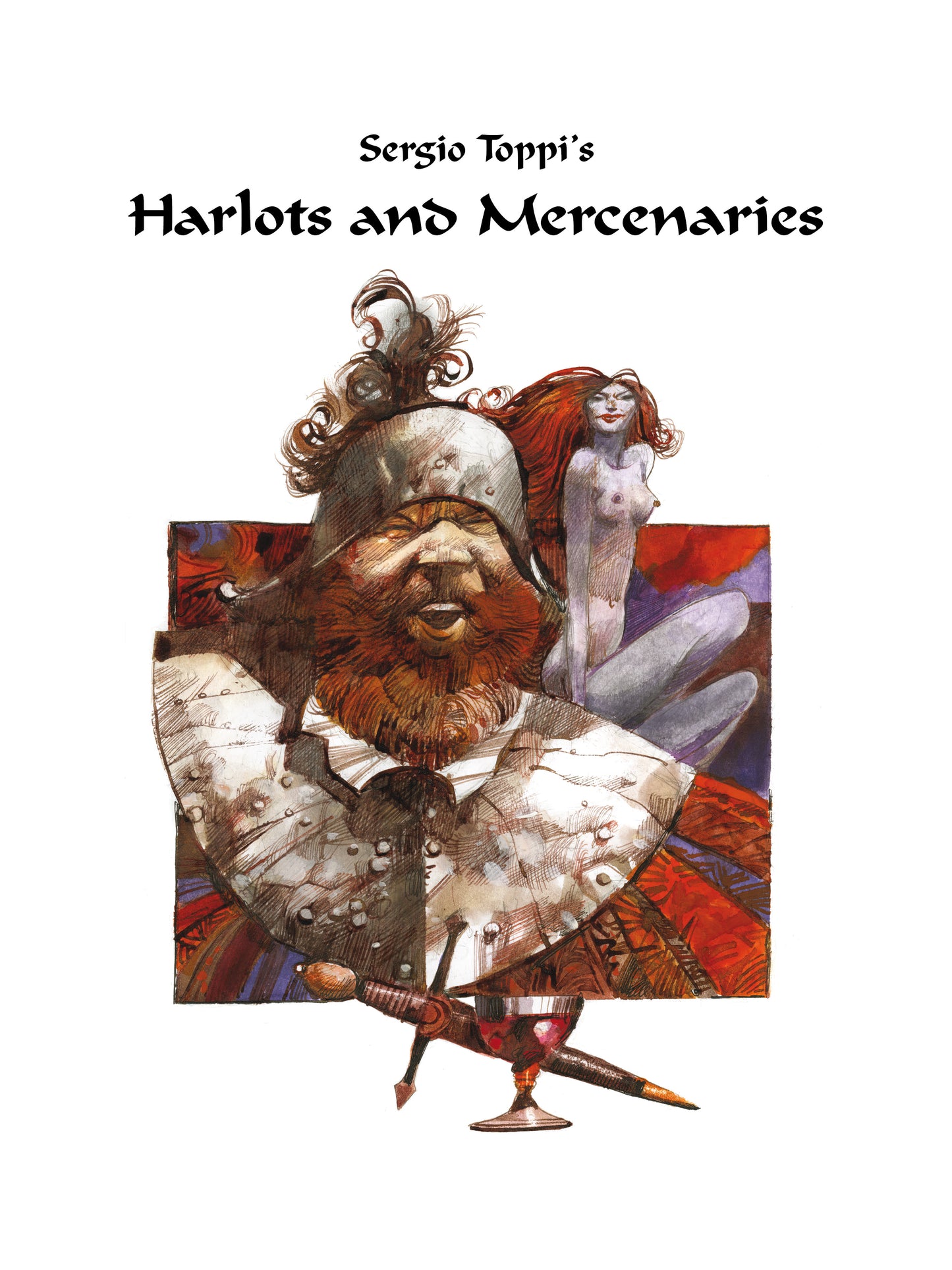THE TOPPI GALLERY: HARLOTS AND MERCENARIES, by Sergio Toppi