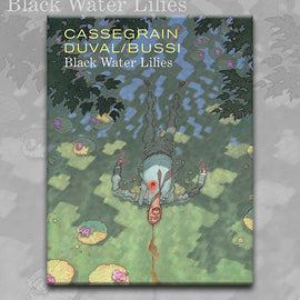 BLACK WATER LILIES, by Frederic Duval, Michael Bussi, and Didier Cassegrain