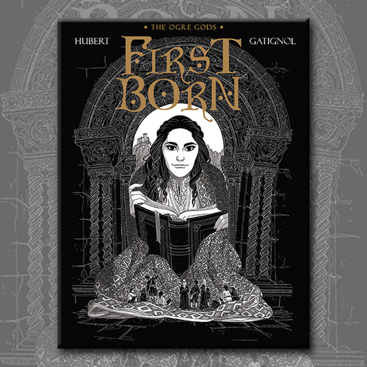 FIRST BORN: OGRE GODS BOOK 4, by Bertrand Gatignol and Hubert