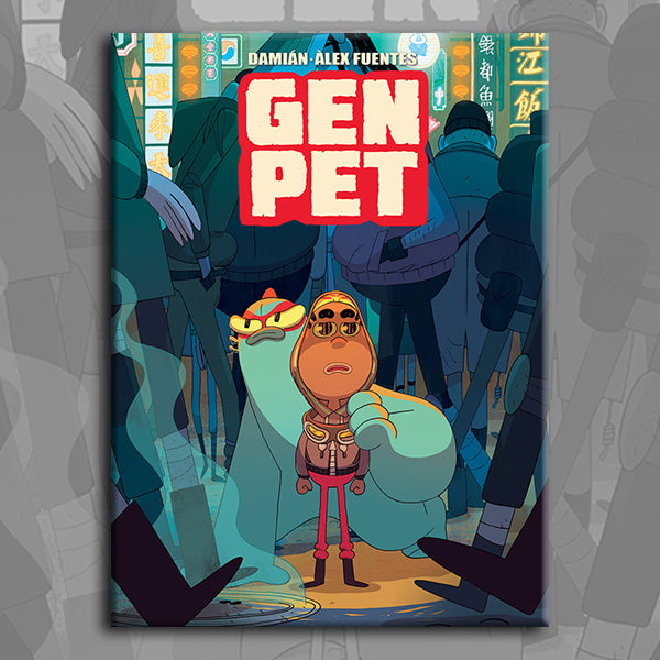 Gen Pet GENPET, by Alex Fuentes and Damian – Magnetic Press LLC