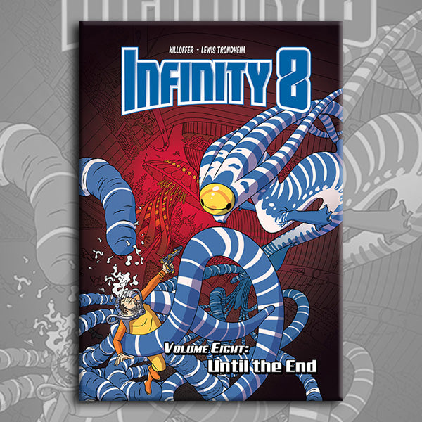 INFINITY 8 vol. 8: UNTIL THE END, by Lewis Trondheim and Killoffer