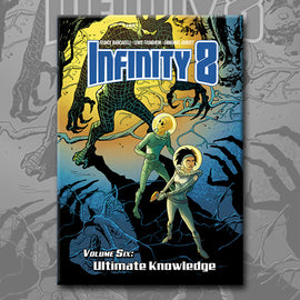 INFINITY 8 vol. 6: ULTIMATE KNOWLEDGE, by Lewis Trondheim, Emmanuel Guibert, and Franck Biancarelli