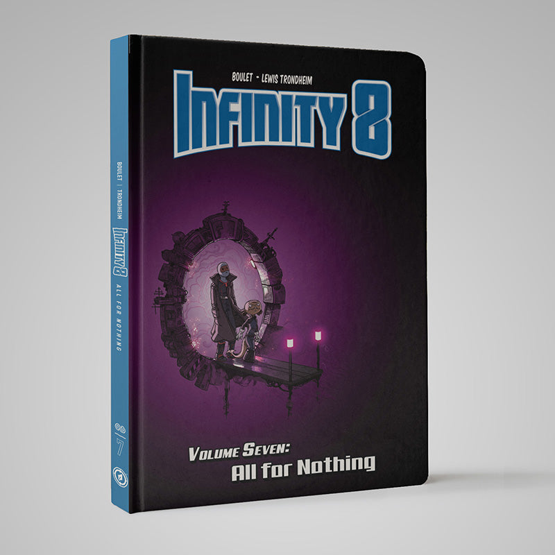 INFINITY 8 vol. 7: ALL FOR NOTHING, by Lewis Trondheim and Boulet