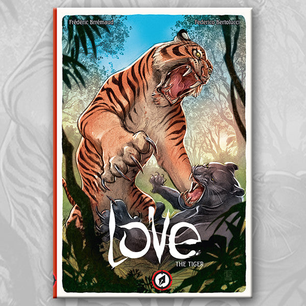 LOVE: THE TIGER, by Brrémaud & Bertolucci