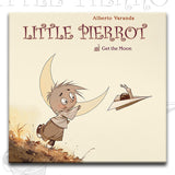 LITTLE PIERROT vol.1 GET THE MOON, by Alberto Veranda
