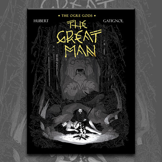 THE GREAT MAN: OGRE GODS BOOK 3, by Bertrand Gatignol and Hubert