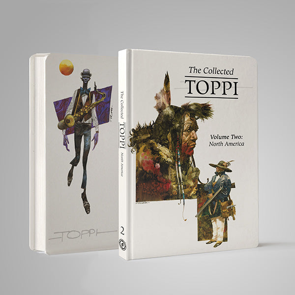 THE COLLECTED TOPPI vol. 2: NORTH AMERICA, by Sergio Toppi