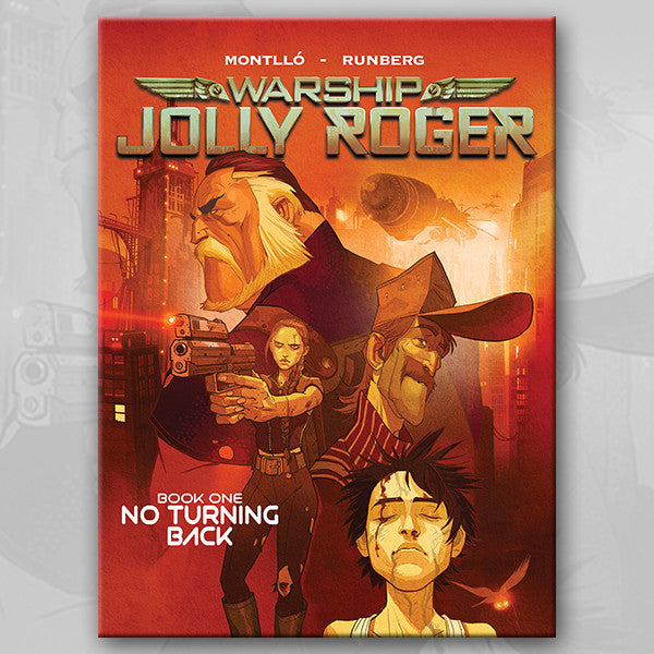 WARSHIP JOLLY ROGER Book 1, by Sylvain Runberg and Miquel Montllo