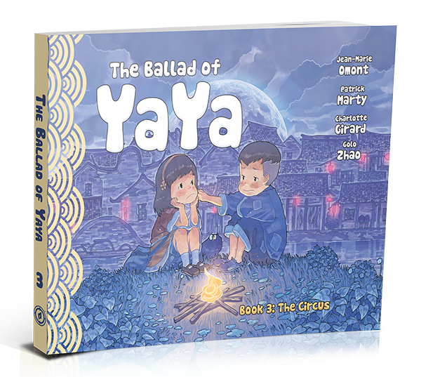 THE BALLAD OF YAYA Book 3, by Patrick Marty, Jean-Marie Omont, and Golo Zhao