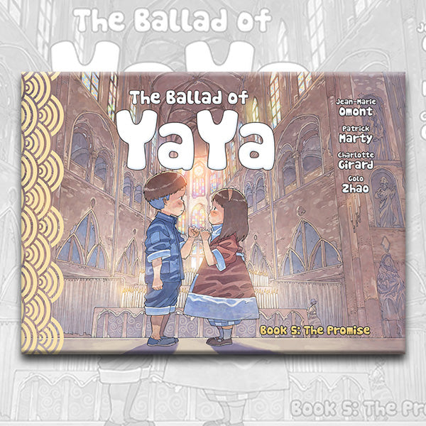 THE BALLAD OF YAYA Book 5, by Patrick Marty, Jean-Marie Omont, and Golo Zhao